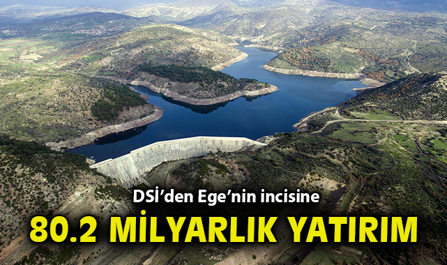 DSİ: İzmir için Su Yönetiminde Devrim