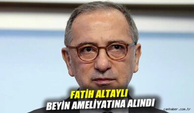 Fatih Altaylı Ameliyata Alındı: Geçmiş Olsun!