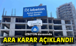İZBETON Davasında Yeni Gelişmeler ve Duruşma Ertelenmesi