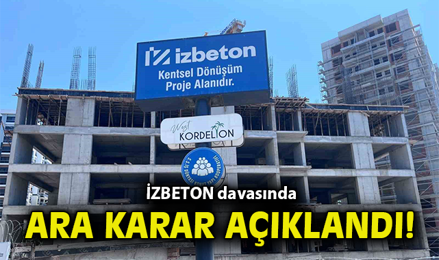 İZBETON Davasında Yeni Gelişmeler ve Duruşma Ertelenmesi