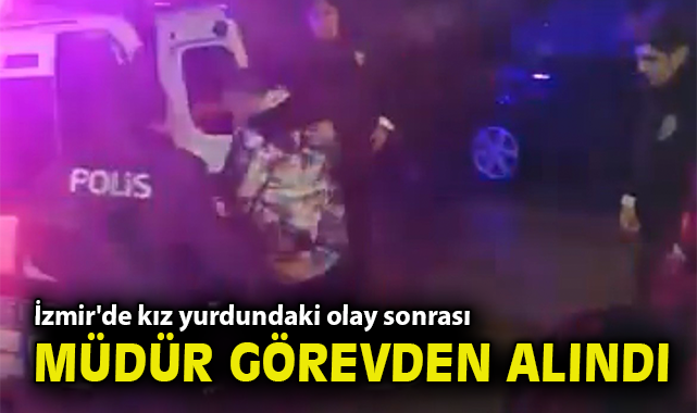 Çiğli Yurtunda Şok Olay: Müdür Görevden Alındı!
