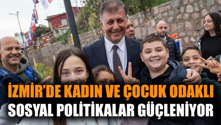 İzmir’de Kadın ve Çocuk İçin Güçlendirme Projeleri