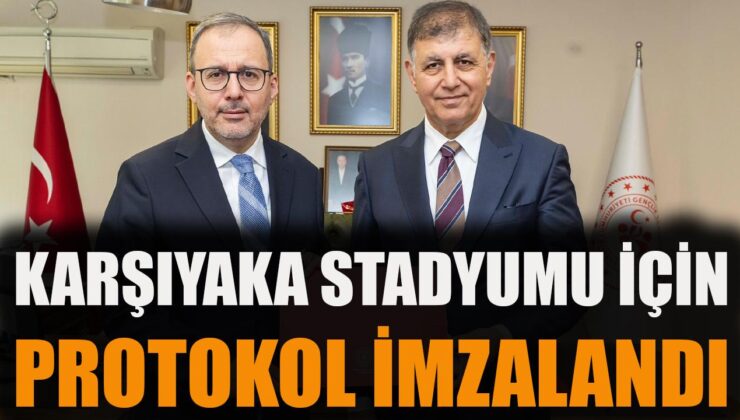 Karşıyaka Stadyumu Protokolü İmzalandı!