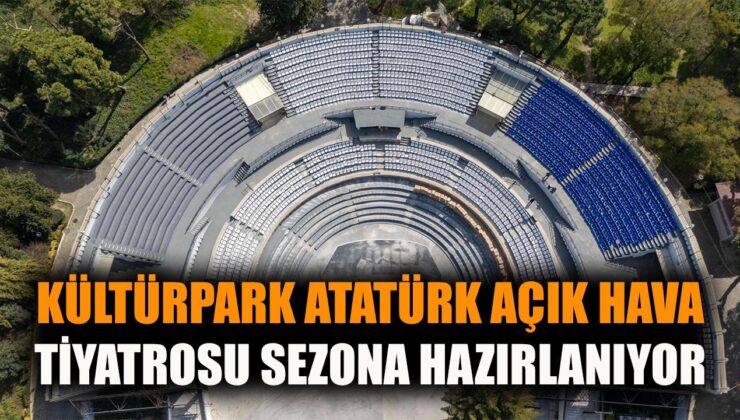 Kültürpark Tiyatrosu’nda Yenileme Heyecanı!