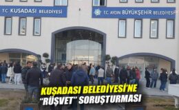 Kuşadası Belediye Başkanı Rüşvet İddiasıyla Adliyede