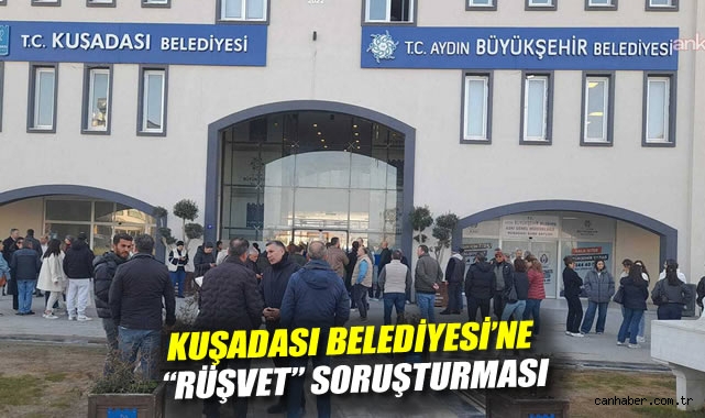 Kuşadası Belediye Başkanı Rüşvet İddiasıyla Adliyede