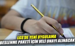 LGS İçin Beslenme Paketi: Veliler Onay Verecek!