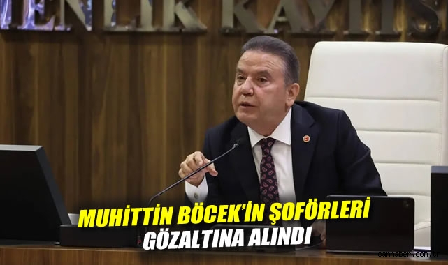 Şoförler Gözaltında: Başkan Böcek’in İfadesi Bekleniyor