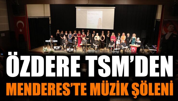 Menderes’te Bahar Konseriyle Müzik Şöleni!