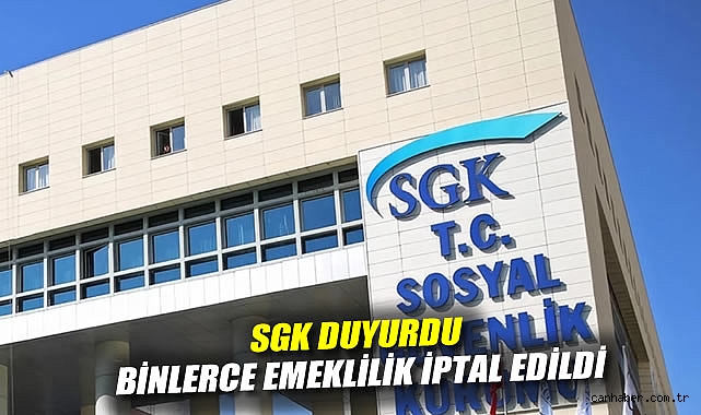 SGK’dan Emeklilik İptalleriyle İlgili Açıklama