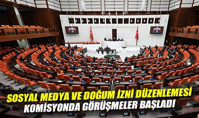 Sosyal Medya ve Doğum İzni Düzenlemeleri TBMM’de