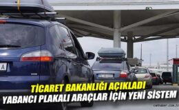Yabancı Plakalı Araçlar için Yeni Online Sistem!