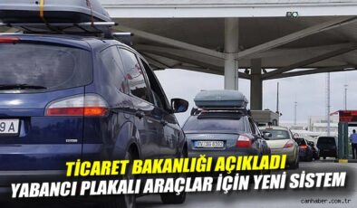 Yabancı Plakalı Araçlar için Yeni Online Sistem!