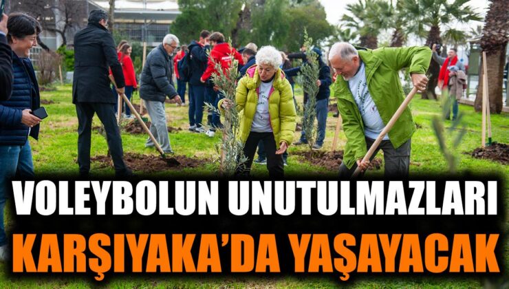 Karşıyaka’da Voleybol İçin Anlamlı Orman Kuruldu