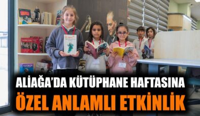Aliağa’da Aziz Sancar Kütüphanesi Öğrencileri Ağırladı!
