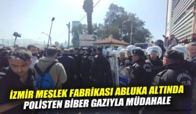 İzmir’de Meslek Fabrikası Tahliyesine Tansiyon Yükseldi!