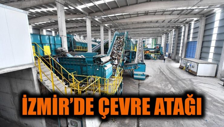 İzmir’de Sıfır Atık ve Dönüşüm Seferberliği!
